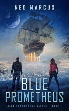 Blue Prometheus (Blue Prometheus Series, #1) (eBook, ePUB) - Marcus, Ned