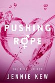 Pushing Rope (The Q Collection, #3) (eBook, ePUB)
