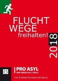 Fluchtwege freihalten! 2018 Fluchtwege freihalten! 2018