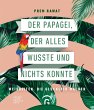 Der Papagei, der alles wusste und... - Bild 1
