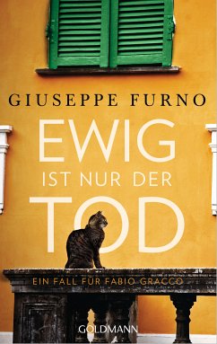 Ewig ist nur der Tod / Fabio Gracco Bd.1 (eBook, ePUB) - Furno, Giuseppe