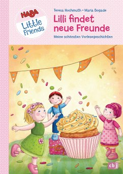 Lilli findet neue Freunde / HABA Little Friends Vorlesegeschichten Bd.1 (eBook, ePUB) - Hochmuth, Teresa