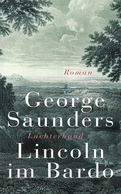 Lincoln im Bardo (eBook, ePUB) - Saunders, George