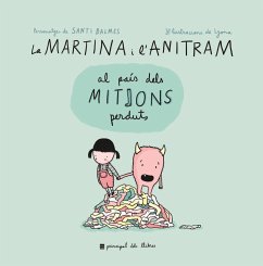 La Martina i l'Anitram al País dels Mitjons Perduts - Balmes, Santi; Lyona