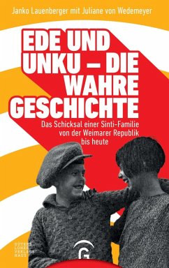 Ede und Unku - die wahre Geschichte (eBook, ePUB) - Lauenberger, Janko; Wedemeyer, Juliane von