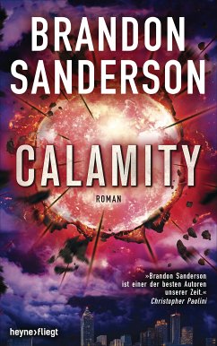 Calamity / Steelheart Trilogie Bd.3 (eBook, ePUB) - Sanderson, Brandon