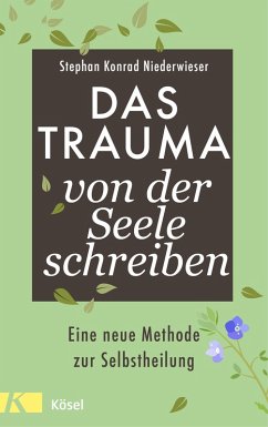 Das Trauma von der Seele schreiben (eBook, ePUB) - Niederwieser, Stephan Konrad
