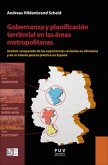 Gobernanza y planificación territorial en las áreas metropolitanas : análisis comparado de las experiencias recientes en Alemania y de su interés para la práctica en España