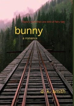 Bunny, a romance - Smith, D. K.