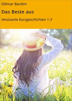 Das Beste aus (eBook, ePUB) - Bardim, Dillmar