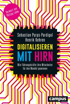 Digitalisieren mit Hirn (eBook, PDF) - Purps-Pardigol, Sebastian; Kehren, Henrik