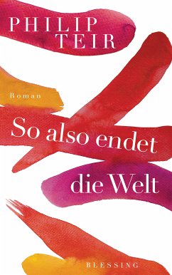 So also endet die Welt (eBook, ePUB) - Teir, Philip