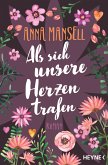 Als sich unsere Herzen trafen (eBook, ePUB)