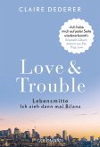 Love & Trouble (eBook, ePUB)