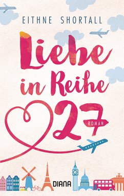 Liebe in Reihe 27 (eBook, ePUB) - Shortall, Eithne