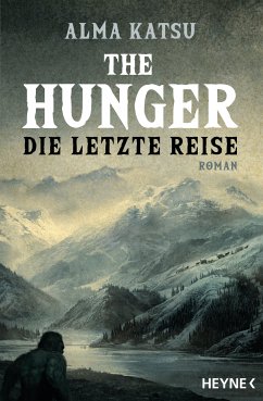 The Hunger - Die letzte Reise (eBook, ePUB) - Katsu, Alma