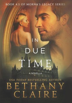 In Due Time - A Novella - Claire, Bethany