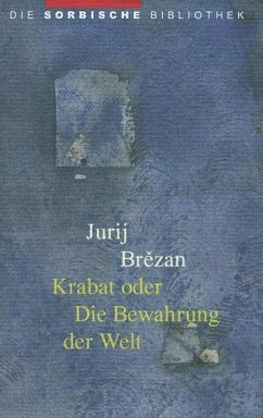 Krabat oder Die Bewahrung der Welt (eBook, ePUB) - Brezan, Jurij