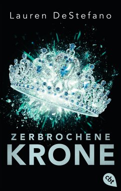 Zerbrochene Krone / Morgan Bd.3 (eBook, ePUB) - DeStefano, Lauren