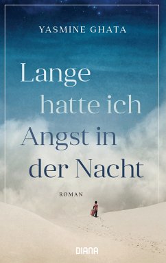 Lange hatte ich Angst in der Nacht (eBook, ePUB) - Ghata, Yasmine