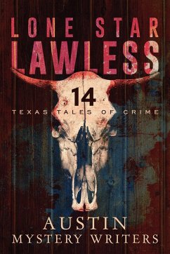 Lone Star Lawless - Austin Mystery Writers