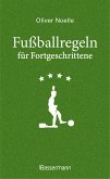 Fußballregeln für Fortgeschrittene (eBook, ePUB)