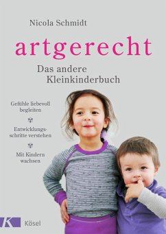 artgerecht - Das andere Kleinkinderbuch (eBook, ePUB) - Schmidt, Nicola