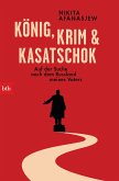 König, Krim und Kasatschok (eBook, ePUB)
