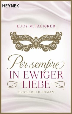 Per sempre - In ewiger Liebe (eBook, ePUB) - Talisker, Lucy M.