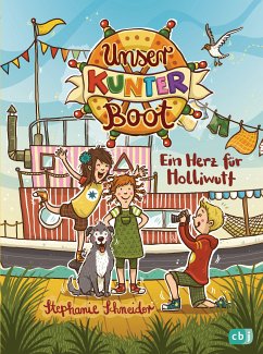 Ein Herz für Holliwutt / Unser Kunterboot Bd.3 (eBook, ePUB) - Schneider, Stephanie