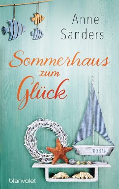 Sommerhaus zum Glück (eBook, ePUB) - Sanders, Anne