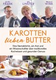 Karotten lieben Butter (eBook, ePUB)