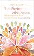 Dem Sterben Leben geben (eBook, ePUB) - Bild 1