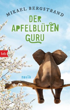 Der Apfelblüten-Guru / Der Fünfzigjährige-Trilogie Bd.3 (eBook, ePUB) - Bergstrand, Mikael