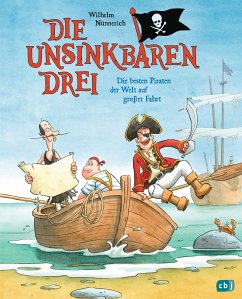 Die besten Piraten der Welt auf großer Fahrt / Die Unsinkbaren Drei Bd.2 (eBook, ePUB) - Nünnerich, Wilhelm