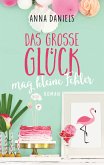 Das große Glück mag kleine Fehler (eBook, ePUB)