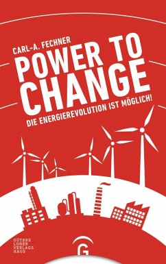 Power to change (eBook, ePUB) - Fechner, Carl-A.