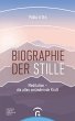 Biographie der Stille (eBook, ePUB) - Bild 1