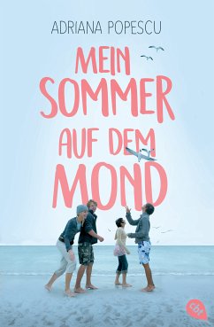 Mein Sommer auf dem Mond (eBook, ePUB) - Popescu, Adriana