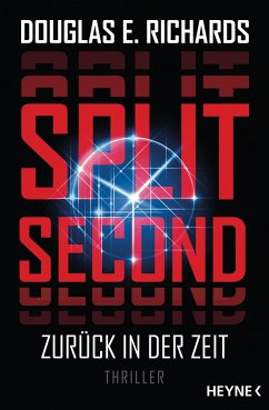 Split Second - Zurück in der Zeit (eBook, ePUB) - Richards, Douglas E.