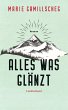 Alles was glänzt (eBook, ePUB) - Bild 1