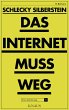 Das Internet muss weg (eBook, ePUB) - Bild 1