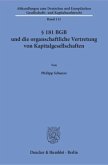 § 181 BGB und die organschaftliche Vertretung von Kapitalgesellschaften.