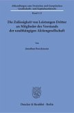 Die Zulässigkeit von Leistungen Dritter an Mitglieder des Vorstands der unabhängigen Aktiengesellschaft.