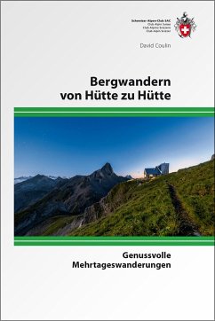 Bergwandern von Hütte zu Hütte - Coulin, David