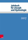 Jahrbuch für Liturgik und Hymnologie 56. Band 2017