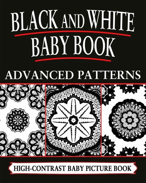 Black And White Baby Books Advanced Patterns Ebook Epub Von Black Books And White Baby Portofrei Bei Bucher De