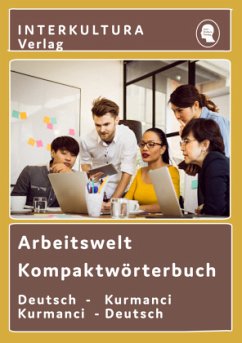 Interkultura Arbeitswelt Kompaktwörterbuch Deutsch-Kurmanci