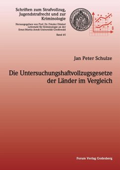 Die Untersuchungshaftvollzugsgesetze der Länder im Vergleich - Schulze, Jan Peter