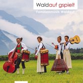 Waldauf Gspielt